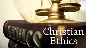 CHRISTIAN ETHICS