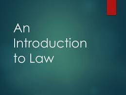 INTROUCTION TO LAW